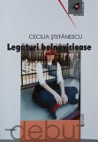 Legaturi bolnavicioase - Cecilia Stefanescu