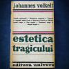 ESTETICA TRAGICULUI - JOHANNES VOLKELT