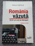 Romania vazuta dintr-un colt de Baragan - Mihai Vintila, 2016, 204 pag, stare fb