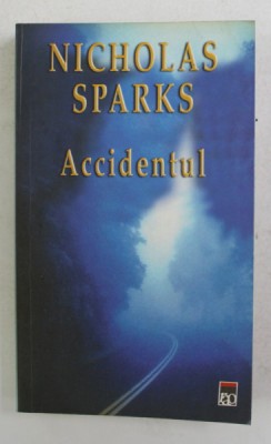 ACCIDENTUL de NICHOLAS SPARKS , 2002 foto