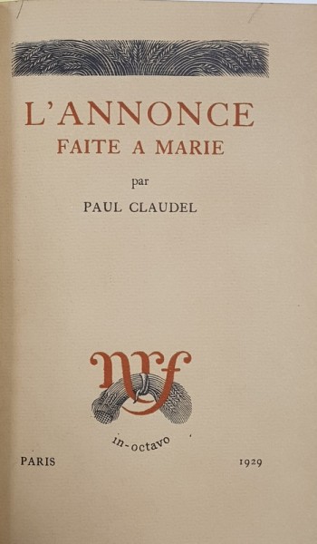 L &#039;ANNONCE FAITE A MARIE par PAUL CLAUDEL , 1929 , EXEMPLAR NR. 1751 *