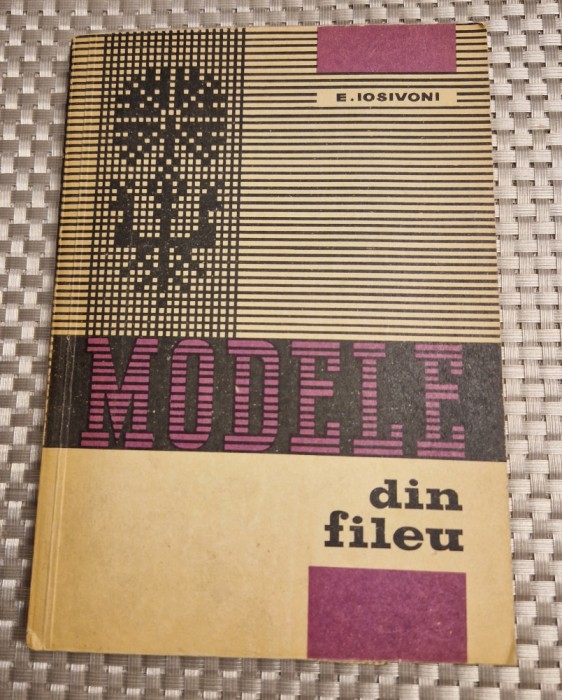 Modele din fileu E. Iosivoni