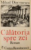 Calatoria spre zei - Mihail Diaconescu