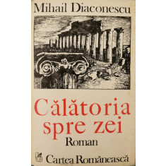 Calatoria spre zei - Mihail Diaconescu