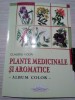 Plante Medicinale si Aromatice - Album Color Claudiu Voda (2006, 160 p.) - Carte Tratamente Naturiste