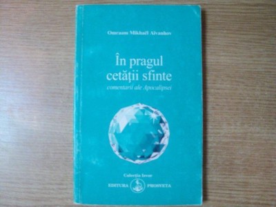 IN PRAGUL CETATII SFINTE de OMRAAM MIKHAEL AIVANHOV foto
