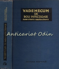 Vademecum De Boli Infectioase - Florin D. Caruntu, Veronica O. Caruntu foto