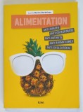 ALIMENTATION , ANTI - CANCER , ANTI - OSTEOPOROSE , ANTI - ARTHRITE , ANTI - RHUMATISMES , ANTI - CHOLESTEROL par LUCILE MARTIN - BORDELEAU , 2019