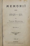 MEMORII DIN 1848 - 49 de VASILE MOLDOVAN , EDITIA I , 1895