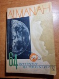 Almanah stiinta si tehnica - din anul 1964