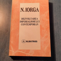 Dezvoltarea imperialismului contemporan N. Iorga