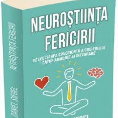 Neurostiinta fericirii - Daniel Siegel