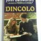 DINCOLO - JOHN GALSWORTHY