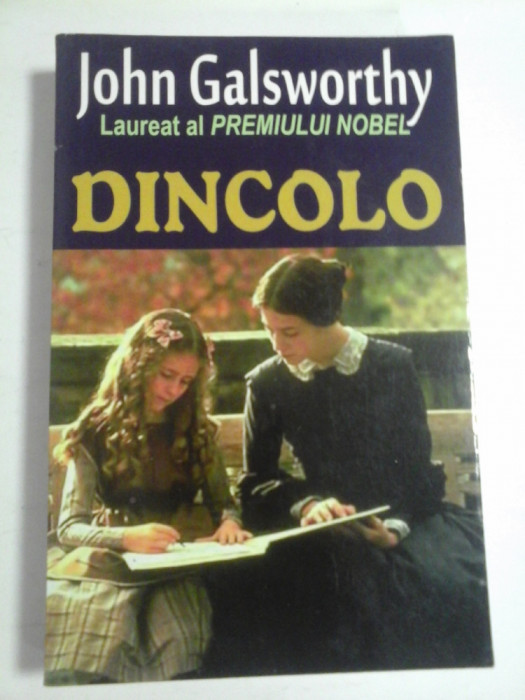 DINCOLO - JOHN GALSWORTHY