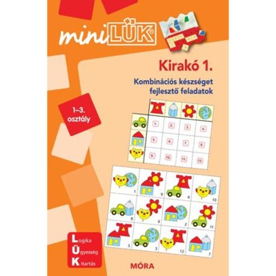 Kirak&amp;oacute; 1. 1-3. oszt&amp;aacute;ly - LDI603 - Kombin&amp;aacute;ci&amp;oacute;s k&amp;eacute;szs&amp;eacute;get fejlesztő feladatok - MiniL&amp;Uuml;K - Michael Junga foto