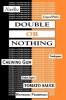 Double or Nothing: A Real Fictitious Discourse