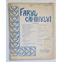 FARUL CAMINULUI , REVISTA LUNARA DE CULTURA SI EDUCATIE GOSPODAREASCA , ANUL V , no. 3, NOIEMBRIE , 1937