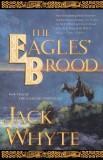 Jack Whyte - The Eagles Brood ( THE CAMULOD CHRONICLES # 3 )