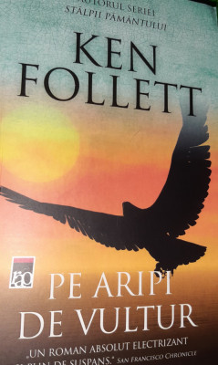 PE ARIPI DE VULTUR KEN FOLLETT T foto