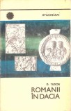 Romanii in Dacia - D. Tudor, 1969, Editura Enciclopedica, Carte Istorie, Orizonturi, 77 pagini