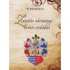 Zempl&eacute;n v&aacute;rmegye nemes csal&aacute;dai - ifj. Dr. Reiszig Ede