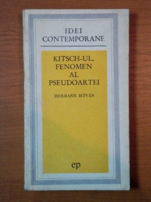 KITSCH UL, FENOMEN AL PSEUDOARTEI de HERMANN ISTVAN foto