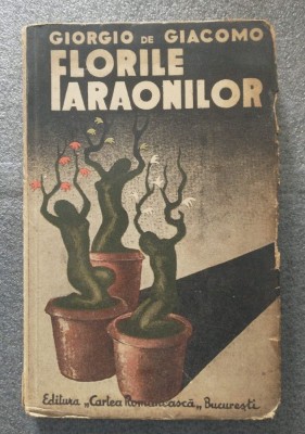 Giorgio de Giacomo - Florile faraonilor: nuvele (1934) foto