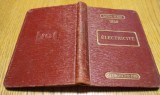 ELECTRICITE (Aide-Memoire Oratique de L`Electricien) Agenda DUNOD 1938 - L. D. Fourcault - Dunod, Paris, 1938, 383 p.+ XCVI anexe; lb. franceza