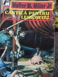 Walter M. Miller Jr. - Cantica pentru Leibowitz (Editia: 1996)
