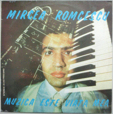 Mircea Romcescu - Muzica este viata mea (1982 - Electrecord - LP / VG) foto