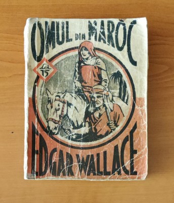 Omul din Maroc - Edgar Wallace (Colecția celor 15 lei) foto