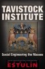 Tavistock Institute: Social Engineering the Masses - Conspiracy, Brainwashing, Psychological Warfare - Carte in Engleza