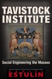 Tavistock Institute: Social Engineering the Masses - Conspiracy, Brainwashing, Psychological Warfare - Carte in Engleza