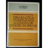 GRAMATICA COMPARATA A LIMBILOR INDOEUROPENE - Th Simenschy, Gh Ivanescu