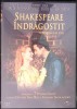 DVD: SHAKESPEARE INDRAGOSTIT-353465