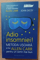 Adio insomniei! Metoda usoara a lui Allen Carr pentru un somn mai bun. Editura Humanitas, 2024 - Allen Carr