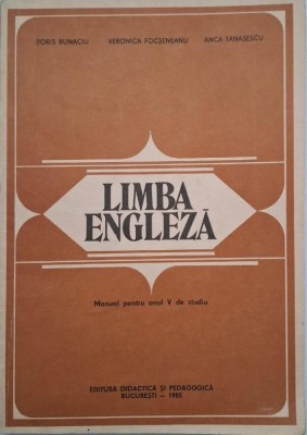 Limba engleza. Manual pentru anul V de studiu - Doris Bunaciu foto