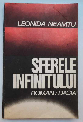 Sferele infinitului - Leonida Neamtu, roman SF, Editura Dacia, 1990 foto