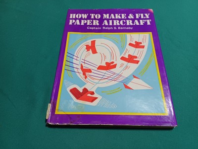 HOW TO MAKE&amp;amp;FLY PAPER AIRCRAFT * CAPTAIN RALPH S. BARNABY / 1971 *20 foto