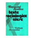 Raymond Boudon - Texte sociologice alese - 115539