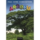 Cumpara ieftin Pasi spre cunoastere nr 18 Arborii
