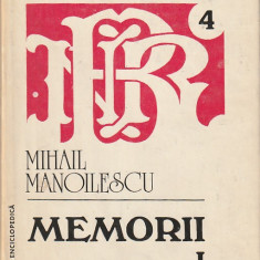 MIHAIL MANOILESCU MEMORII ( VOLUMUL 1 )