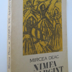 Nimfa de argint - Mircea Deac