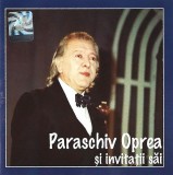 Various - Paraschiv Oprea Și Invitații Săi, CD