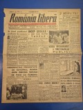 ziarul romania libera 5 septembrie 1946 - peizonieri romani sositi din urss , dreturile romaniei asupra transilvaniei