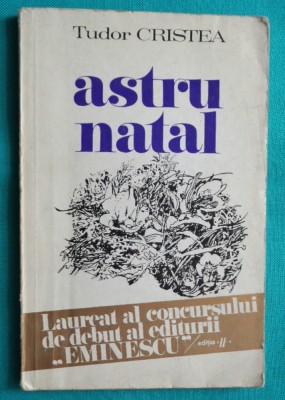 Tudor Cristea &amp;ndash; Astru natal ( prima editie ) foto