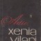 Adio, Xenia Vilari