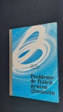 PROBLEME DE FIZICA PENTRU GIMNAZIU - SANDU ,NICHITA STEFAN CARTEA ESTE CA NOUA .