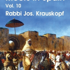 Jews and Moors in Spain, Vol. 10