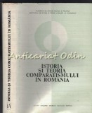 Istoria si Teoria Comparatismului in Romania - M. Bucur, B. Capesius, Academiei RSR 1972, Carte Istorie Romana